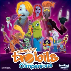 ASKING FOR TROBILS COMPANIONS EXPANSION