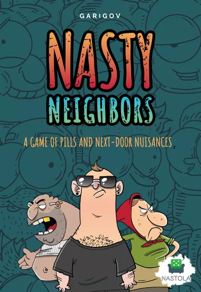 NASTY NEIGHBORS (48)