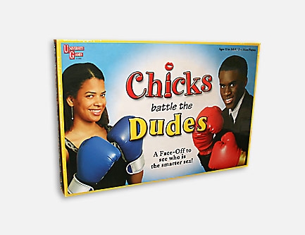 Chicks versus the Dudes