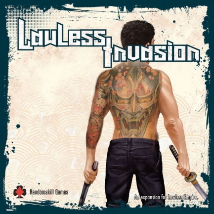 Lawless Empire: Lawless Invasion Expansion