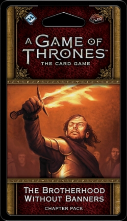 Game of Thrones Card Game: Brotherhood without Banners