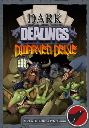 Dark Dealings: Dwarven Delves