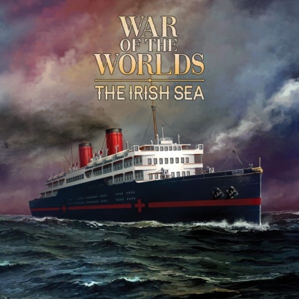 War of the Worlds: The New Wave ? The Irish Sea